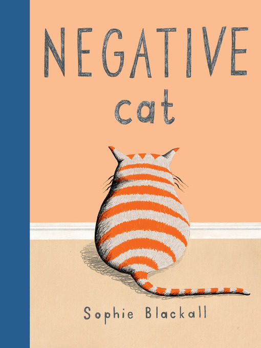 Title details for Negative Cat by Sophie Blackall - Available